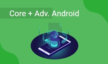 Core & Adv. Android